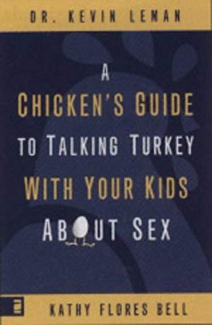 A Chicken's Guide to Talking Turkey with Your Kids About Sex