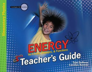 Energy Its Forms, Changes, Functions: Teachers Guide