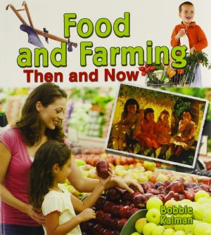 Food and Farming Then and Now