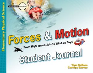 Forces & Motion Investigate the Possibilities Student Journal