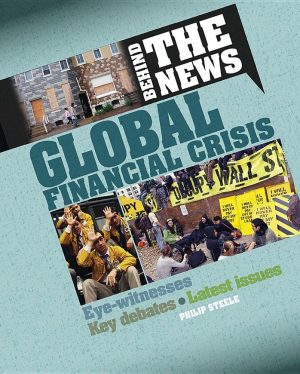Behind the News: Global Financial Crisis