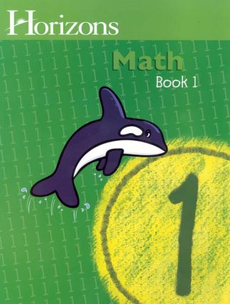 Horizons Math Grade 1 Student Book 1