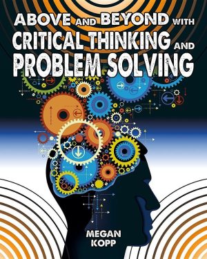 Above and Beyond with Critical Thinking & Problem Solving