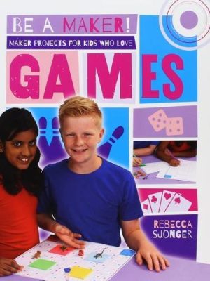 Be a Maker! Games