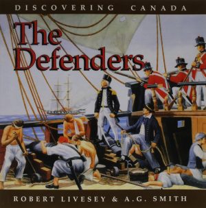 Discovering Canada: The Defenders