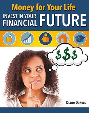 Money for Your Life: Invest In Your Financial Future
