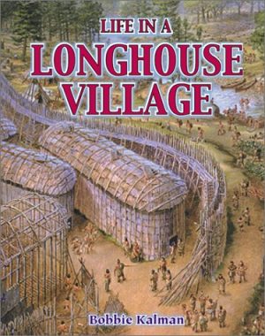 Life in a Longhouse Village