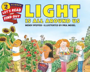 Light is All Around Us