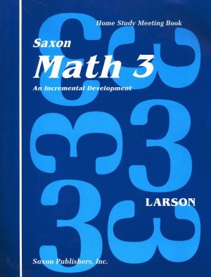 Saxon Math 3 Homeschool Student’s Meeting Book 1st Edition