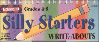 Silly Starters Write Abouts Grades 4-8