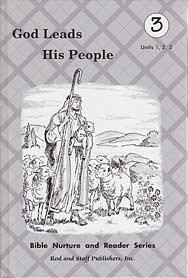 Rod and Staff Grade 3: Bible Nurture and Reader Series "God Leads His People" - Unit 1,2,3