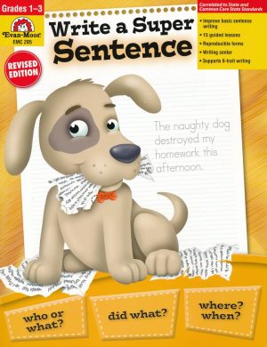 Writing A Super Sentence - Grades 1-3 Evan-Moor