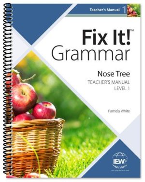 Fix It! Grammar Student Book 1: The Nose Tree Teacher's Manual