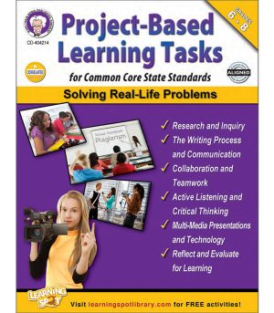 Project-Based Learning Tasks for Common Core State Standards Resource Book Grade 6-8