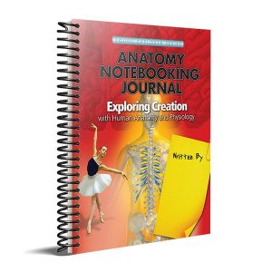 Exploring Creation with Anatomy & Physiology Notebooking Journal