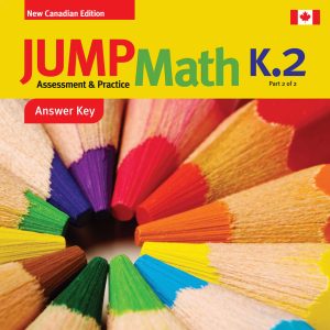 Jump Math K.2 Assessment & Practice Answer Key