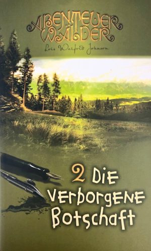 Abenteuer Wälder Series: Die Verborgene Botschaft volume 2