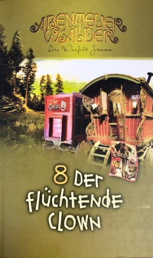 Abenteuer Wälder Series: Der Fluchtende Clown Volume 8