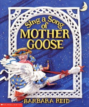 Sing a Song of Mother Goose