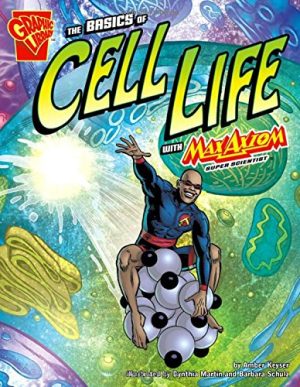 The Basics of Cell Life with Max Axiom