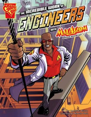 The Incredible Work of Engineers with Max Axiom