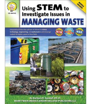 Using STEM to Investigate Issues in Managing Waste Resource Book