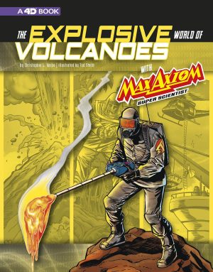 The Explosive World of Volcanoes with Max Axiom