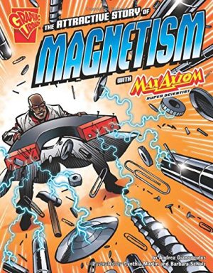 The Attractive Story of Magnetism with Max Axiom