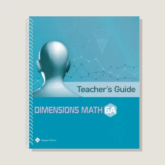 Dimensions Math Teacher's Guide 6A