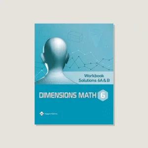 Dimensions Math Workbook Solutions 6A&B