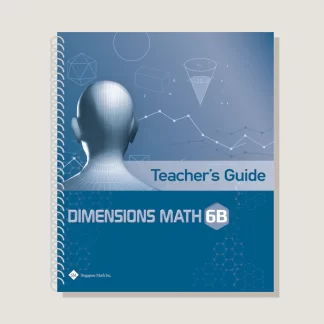 Dimensions Math Teacher's Guide 6B