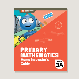Primary Mathematics Home Instructor's Guide 3A (2022 Edition)
