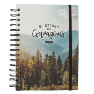 Be Strong and Courageous Spiral Journal with Elastic Closure