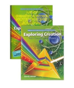 Exploring Creation with Chemistry & Physics Advantage Set (with Junior Notebooking Journal)