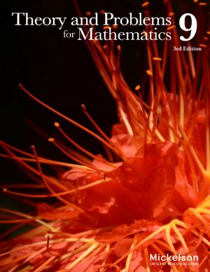 Theory and Problems for Mathematics 9 - Third Edition