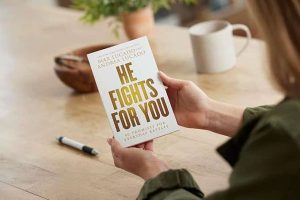 He Fights For You: 40 Promises For Everyday Battles